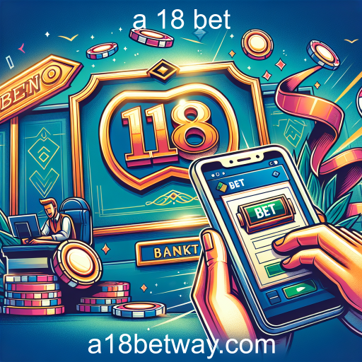 Opções Bancárias na 18 Bet: Segurança e Praticidade para os Jogadores